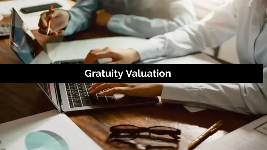 Gratuity Valuation