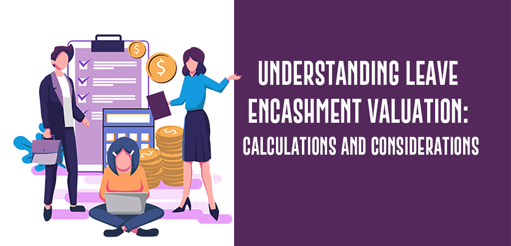 Leave Encashment Valuation