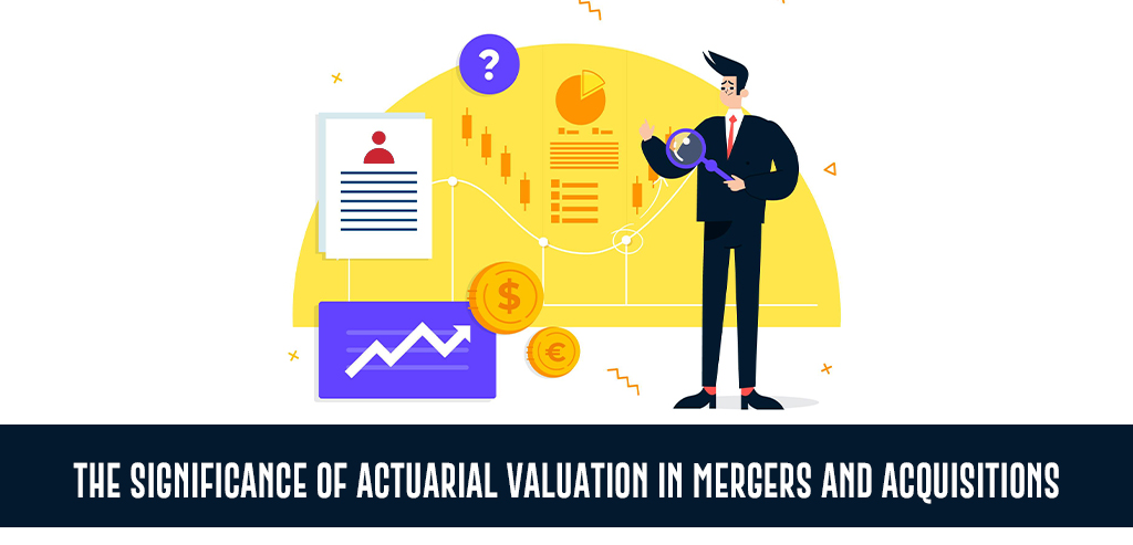 Significance of Actuarial Valuation